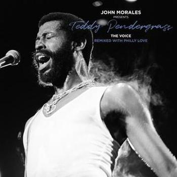 John Morales Presents Teddy Pendergrass - The Voice - Remixed With Philly Love