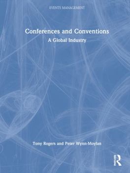 Hardcover Conferences and Conventions: A Global Industry Book