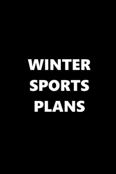 2020 Weekly Planner Sports Theme Winter Sports Plans Black White 134 Pages: 2020 Planners Calendars Organizers Datebooks Appointment Books Agendas