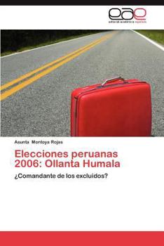 Paperback Elecciones Peruanas 2006: Ollanta Humala [Spanish] Book