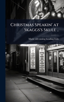 Christmas Speakin' at Skaggs's Skule ..