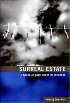 Paperback Surreal Estate: 13 Poets Under the Influence Book