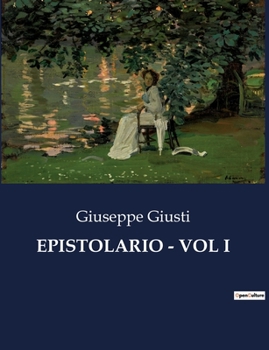 Epistolario - Vol I (Italian Edition)