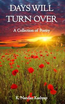Paperback Days Will Turn Over: A Collection of Poetry Book