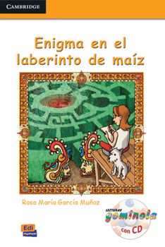 Hardcover Enigma En El Laberinto de Maíz Book + CD [Spanish] Book