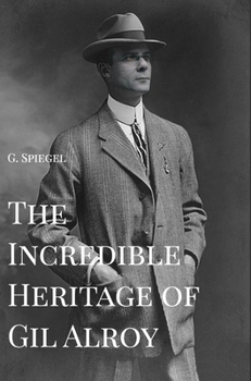 Hardcover The Incredible Heritage of Gil Alroy Book