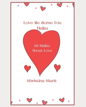 Paperback Love Me Some You Haiku Book