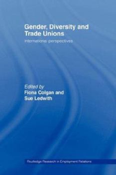 Paperback Gender, Diversity and Trade Unions: International Perspectives Book