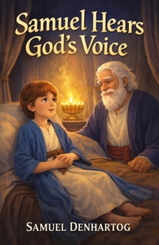Paperback Samuel Hears God's Voice: Little Lamb Rhymes Book