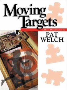 Moving Targets - Book #8 of the Helen Black Mysteries