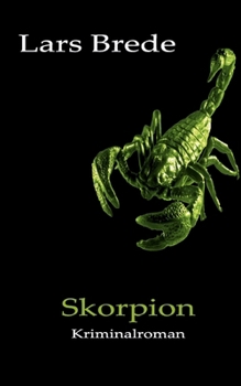 Paperback Skorpion: Kriminalroman [German] Book