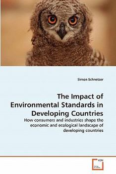 Paperback The Impact of Environmental Standards in Developing Countries Book