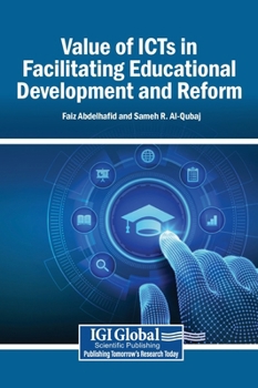 Hardcover Value of ICTs in Facilitating Educational Development and Reform Book