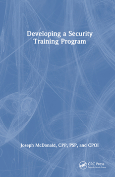 Hardcover Developing a Security Training Program Book