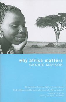Paperback Why Africa Matters Book