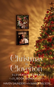 Christmas in Cloverton: A Short Story Bundle (Cloverton Romance)