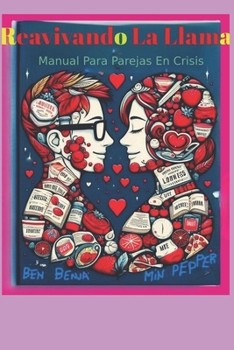 Paperback Reavivando La Llama: Manual Para Parejas En Crisis [Spanish] Book