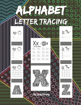 Paperback Alphabet Letter Tracing: 3 Alphabet Handwriting Worksheets A to Z and Mandala Alphabet Coloring Pages, Letter Tracing Book, Practice For Kids, Book