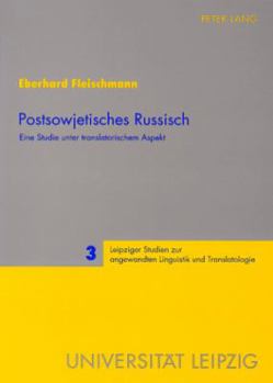 Paperback Postsowjetisches Russisch: Eine Studie unter translatorischem Aspekt [German] Book