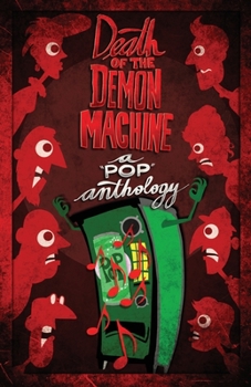 Paperback Death of the Demon Machine: An Anthology Book