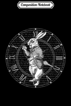 Composition Notebook: White Rabbit Vintage Clock Steampunk  Journal/Notebook Blank Lined Ruled 6x9 100 Pages