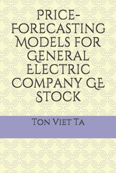 Paperback Price-Forecasting Models for General Electric Company GE Stock Book