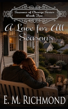 A Love For All Seasons (Seasons of Change)