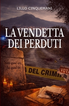 Paperback La Vendetta dei Perduti (Le Indagini di Saverio Rugero) (Italian Edition) [Italian] Book