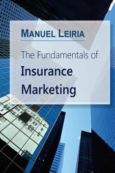 Paperback The Fundamentals of Insurance Marketing Book