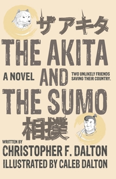 Paperback The Akita and the Sumo Book