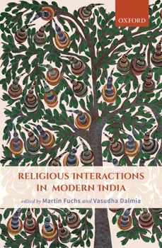 Hardcover Religious Interactions in Modern India Book