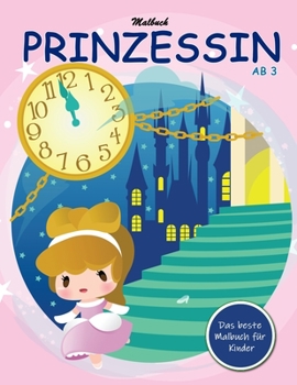 Paperback Malbuch Prinzessin AB 3: Prinzessin Zauberfee Märchen Malbuch kinder AB 3-5 [German] Book