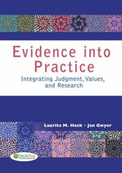 Paperback Evidence Into Practice: Integrating Judgment, Values, and Research Book