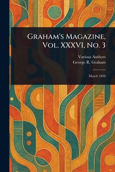 Paperback Graham's Magazine, Vol. XXXVI, No. 3 Book