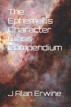 Paperback The Ephemeris Character Class Compendium Book