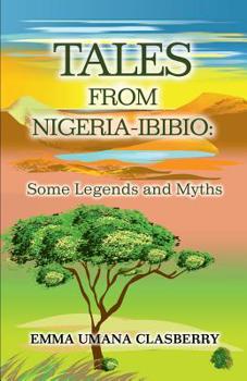 Paperback Tales From Nigeria-Ibibio: Some Legends and Myths Book