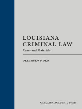 Hardcover Louisiana Criminal Law: Cases and Materials Book