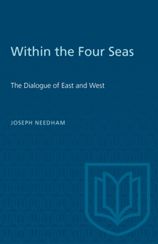 Paperback Within the Four Seas: The Dialogue of East and West Book