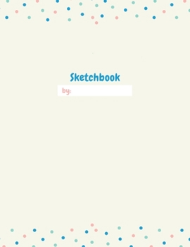 Paperback Sketchbook for Kids with prompts Creativity Drawing, Writing, Painting, Sketching or Doodling, 50 Pages, 8.5x11: A drawing book is one of the distingu Book