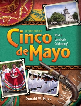 Hardcover Cinco de Mayo: Cinco de Mayo: What is Everybody Celebrating? (2nd Ed.) Book