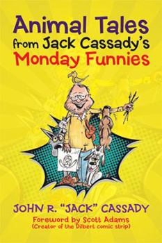 Hardcover Animal Tales from Jack Cassady's Monday Funnies Book