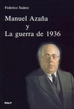 Paperback Manuel Azaña y La guerra de 1936 [Spanish] Book