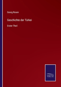 Paperback Geschichte der Türkei: Erster Theil [German] Book