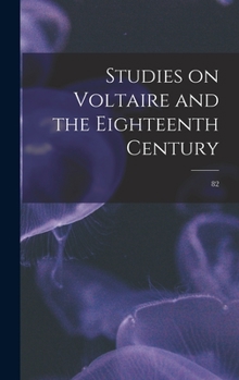 Hardcover Studies on Voltaire and the Eighteenth Century; 82 Book