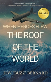 When Heroes Flew: The Roof of the World - Book #3 of the When Heroes Flew