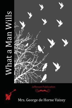Paperback What a Man Wills Book