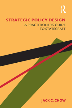 Paperback Strategic Policy Design: A Practitioner's Guide to Statecraft Book