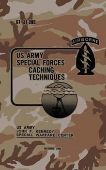 Paperback ST 31-205 Special Forces Caching Techniques: December 1982 Book