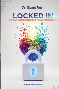 Locked In: Living With Faith In A Shaken World