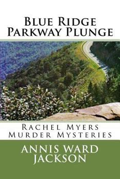 Paperback Blue Ridge Parkway Plunge: A Rachel Myers Murder Mystery Book